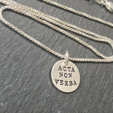 acta non verba necklace. sterling silver hand stamped latin phrase jewelry. drake designs jewelry 