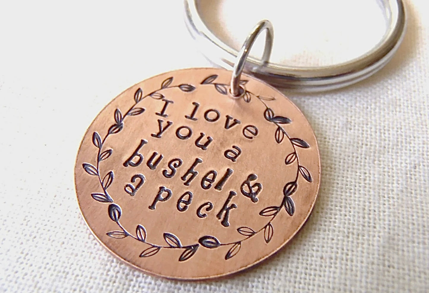 I love you a bushel and a peck keychain - Hand Stamped Copper - drake designs jewelry