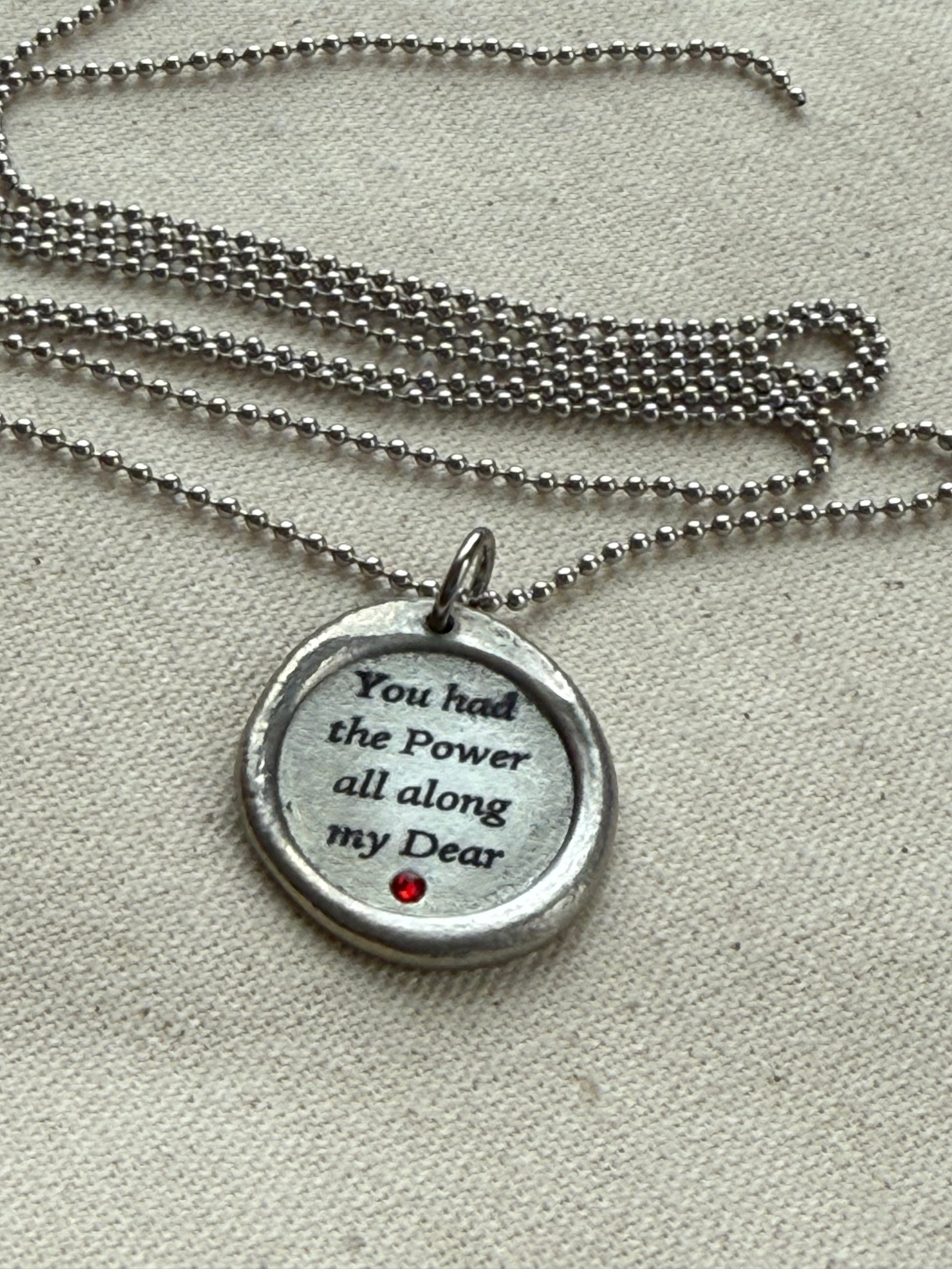 You had the Power all along my Dear wax seal necklace with ruby red hand set crystal - drake designs jewelry