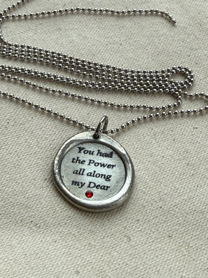You had the Power all along my Dear wax seal necklace with ruby red hand set crystal - drake designs jewelry