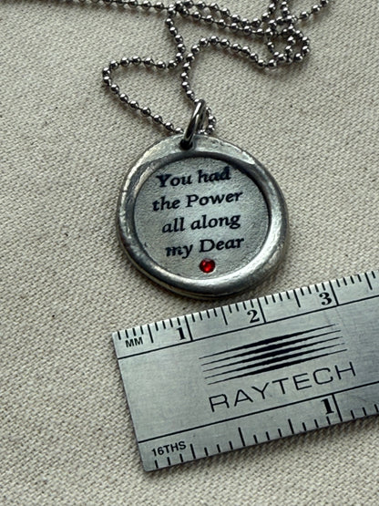 You had the Power all along my Dear wax seal necklace with ruby red hand set crystal - drake designs jewelry