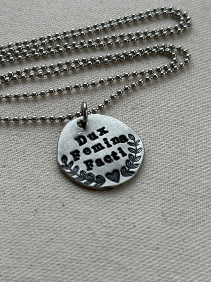 Dux Femina Facti -  Latin Phrase Necklace- a Woman was the Leader of the Deed - the Aneid (Copy) (Copy)