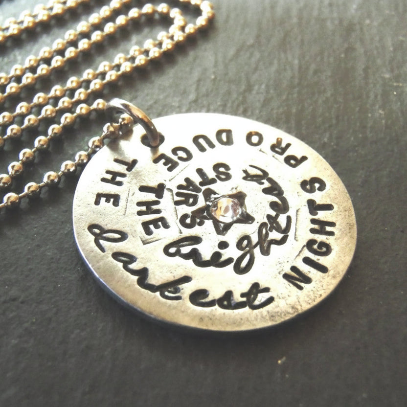 Inspirational Quote Necklace -the darkest nights produce the brightest stars - drake designs jewelry
