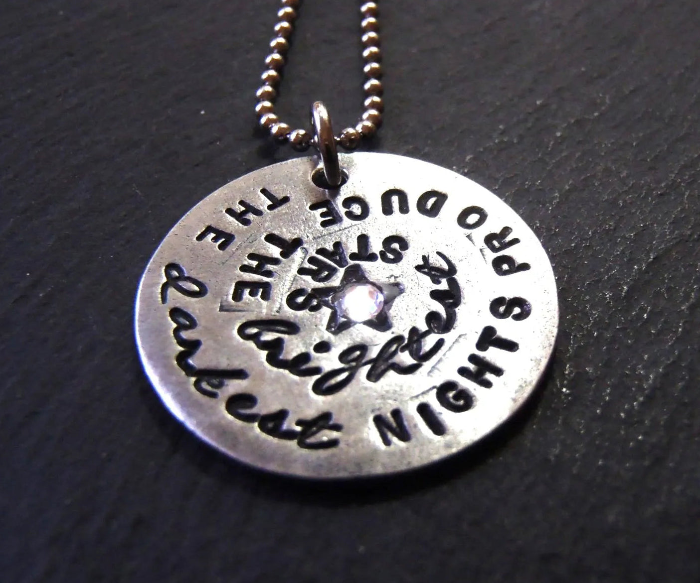 Inspirational Quote Necklace -the darkest nights produce the brightest stars - drake designs jewelry
