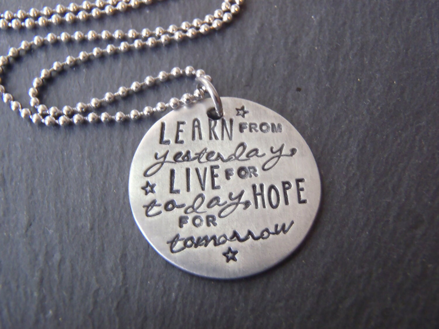 Learn from yesterday, live for today,hope for tomorrow necklace inspirational quote necklace- drake designs jewelry