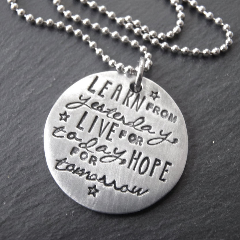 Learn from yesterday, live for today,hope for tomorrow necklace Einstein inspired proverb - drake designs jewelry
