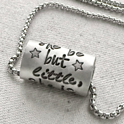 Though she be but little, she is fierce necklace.  Shakespeare quote jewelry a midsummer night’s dream - riveted and hand stamped - drake designs jewelry
