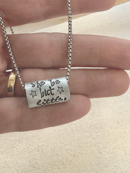 Though she be but little, she is fierce necklace.  Shakespeare quote jewelry a midsummer night’s dream - riveted and hand stamped - drake designs jewelry