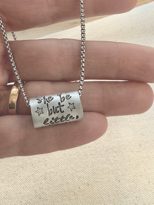Though she be but little, she is fierce necklace.  Shakespeare quote jewelry a midsummer night’s dream - riveted and hand stamped - drake designs jewelry