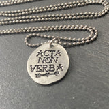 tattoo font Latin phrase jewelry. Acta non verba. deeds not words necklace. drake designs jerwelry