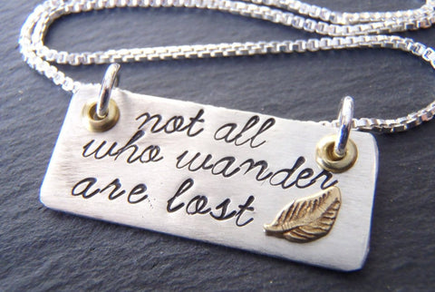 Inspirational Necklace - Not all who wander are lost - Sterling Silver wanderlust jewelry - Drake Designs Jewelry