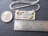 Inspirational Necklace - Not all who wander are lost - Sterling Silver wanderlust jewelry - Drake Designs Jewelry