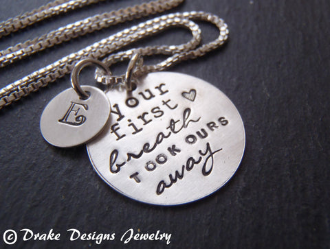Sterling Silver new mom necklace personalized your first breathe took ours away - Drake Designs Jewelry