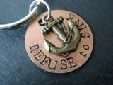 Refuse to Sink anchor inspirational keychain - Drake Designs Jewelry